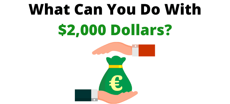 What can I do with $2000: A Starter's Guide 2023 - Wisesheets Blog