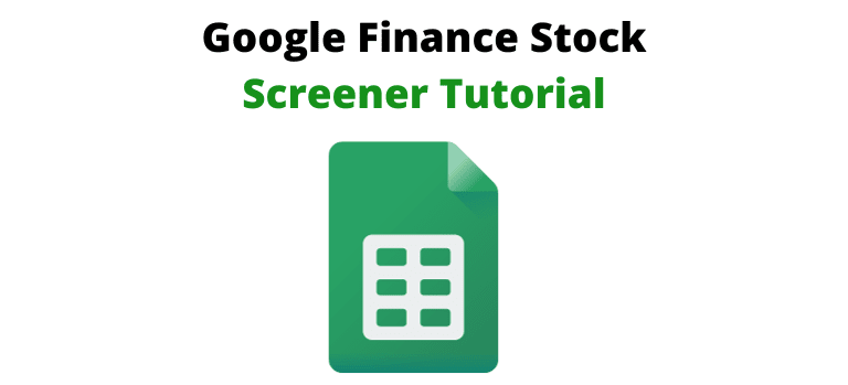 How To Build A Powerful Google Finance Stock Screener Wisesheets Blog